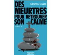 Les Meurtres zen Vol.3 - Des meurtres pour retrouver son calme