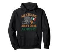 Les Mexicains ne vont nulle part Migra Chicano Immigrant Mexique Sweat à Capuche