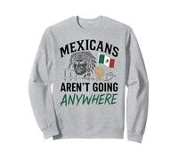 Les Mexicains ne vont nulle part Migra Chicano Immigrant Mexique Sweatshirt