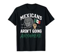 Les Mexicains ne vont nulle part Migra Chicano Immigrant Mexique T-Shirt