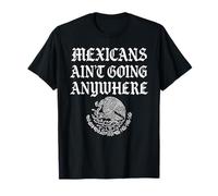 Les Mexicains ne vont nulle part protestent Migra Chicano Immigrant T-Shirt