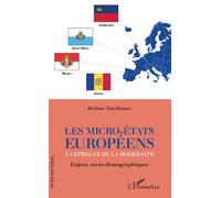 Les micro-États européens à l'épreuve de la modernité – Enjeux socio-démographiques – L'Harmattan