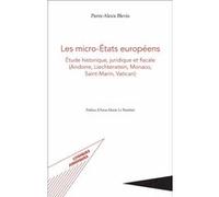 Les micro-États européens Pierre-Alexis Blevin (Auteur)