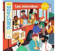 Cédric Faure, illustré par Camille Ferrari – Les microbes – Document jeunesse – Cartonné