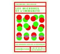 Les microbes et l'immunité Yasmine Belkaid (Auteur)
