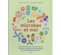 LES MICROBES ET MOI