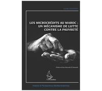 Les Microcrédits Au Maroc : Un Mécanisme De Lutte Contre La Pauvreté