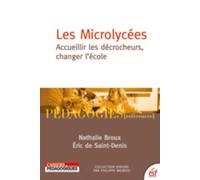 Les microlycées Accueillir les décrocheurs, changer l’école - BROUX/SAINT DENIS - Esf - broché - Essai