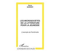 Les Microsociétés de la Littérature pour la Jeunesse. L'exemple de Fantômette