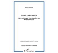 Les miettes d'Epulon Récit initiatique d'un pionnier des histoires de vie - Franco Ferrarotti - L'harmattan - broché - Récit