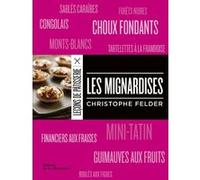 Les Mignardises Christophe Felder (Auteur)
