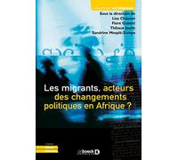 Les migrants, acteurs des changements politiques en Afrique ?