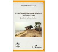 Gallon – Les migrants environnementaux en Côte d'Ivoire – Quels droits, quelles protections? – Broché