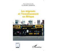 Les migrants et l'investissement en Afrique - Claude Sumata - L'harmattan - broché - Livre