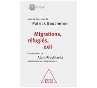 Les Migrants, Les Réfugiés Et L'exil - Colloque Annuel 2016