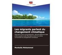 Les migrants parlent du changement climatique