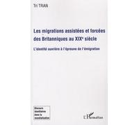 Les migrations assistées et forcées des Britanniques au XIX e siècle