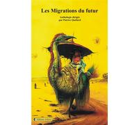 Les migrations du futur - Patrice Quelard - Arkuiris - broché - Roman
