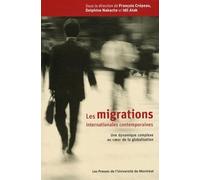 Les migrations internationales contemporaines: Une dynamique complexe au coeur de la globalisation