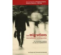 Les migrations internationales contemporaines Une dynamique complexe au coeur de la globalisation - Idil Atak - Presses Universite De Montreal - broché - Etude