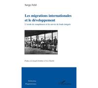 Les Migrations Internationales Et Le Développement - L'exode De Compétences Et Les Envois De Fonds Émigrés