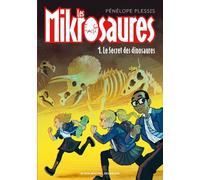 Les Mikrosaures - Tome 1 - Le Secret Des Dinosaures