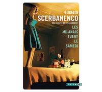 Les milanais tuent le samedi Une enquète de Duca Lamberti - Giorgio Scerbanenco - Gallmeister - Poche - Roman