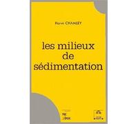 Les milieux de sédimentation - Hervé Chamley - Technique Et Documentation - broché - Etude