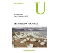 Les milieux polaires - Alain Godard - Armand Colin - broché - Livre