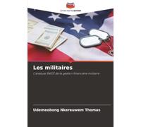 Les militaires: L'analyse SWOT de la gestion financière militaire