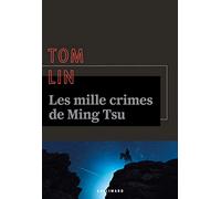 Les mille crimes de Ming Tsu Tom Lin (Auteur), Doug Headline (Traduction)
