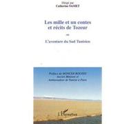 Catherine Samet – Les mille et un contes et récits de Tozeur – Ou L'aventure du Sud Tunisien – Broché