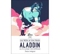 Les Mille et Une Nuits - Aladdin ou la Lampe merveilleuse Les mille et une nuits - Anonyme - Librio - Poche - Roman