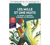 Les Mille et Une Nuits: Ali Baba, Aladdin, Sindbad, Le Pêcheur