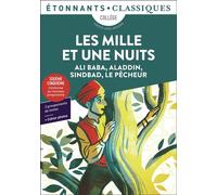 Les Mille et Une Nuits: Ali Baba, Aladdin, Sindbad, Le Pêcheur – Flammarion