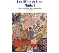 Les Mille et Une Nuits Anonyme (Auteur), Jamel-Eddine Bencheikh (Edité par), André Miquel (Edité par)