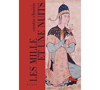 Les Mille et Une Nuits: Contes choisis