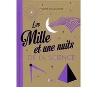 Les mille et une nuits de la science - Nouvelle édition: Nouvelle édition