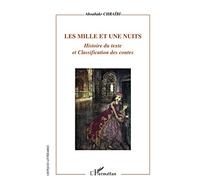 Les mille et une nuits: Histoire du texte et Classification des contes