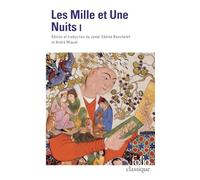 Anonyme – Les mille et une nuits I – Éd. André Miquel & Jamel-Eddine Bencheikh – Gallimard Poche