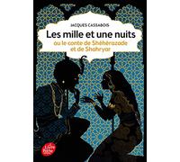 Les mille et une nuits - ou le conte de Shéhérazade et de Shahryar