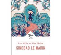 Les Mille et Une Nuits - Sindbad le marin Anonyme (Auteur), Antoine Galland (Traduction)