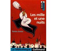 Les mille et une nuits Textes choisis - Anonyme - Gallimard - broché - Essai