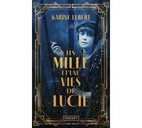 Les Mille et une vies de Lucie Karine Lebert (Auteur)