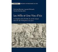 Les mille et une vies d'Isis La réception des divinités du cercle isiaque de la fin de l'Antiquité à nos jours - Laurent Bricault - Presses Universitaires Du Midi - broché - Essai