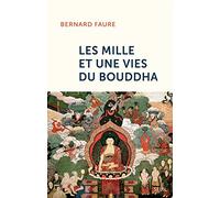 Les Mille et Une Vies du Bouddha