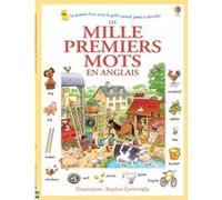 Les mille premiers mots en anglais Heather Amery (Auteur), Stephen Cartwright (Illustration)