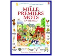 Heather Amery – Les mille premiers mots en hébreu – Éd. bilingue français‑hébreu – Cartonné
