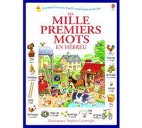 Les mille premiers mots en hébreu Heather Amery (Auteur), Stephen Cartwright (Illustration), Collectif (Traduction)