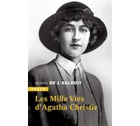 Les mille vies d'Agatha Christie - Béatrix de L'Aulnoit - Tallandier - Poche - Roman